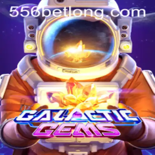 Exploring the Galactic Adventure of GalacticGems with 556bet
