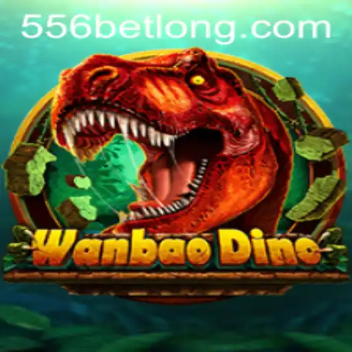 Experience the Excitement of WanBaoDino with 556bet