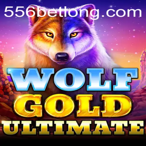 Exploring Wolf Gold Ultimate and the Thrilling World of 556bet
